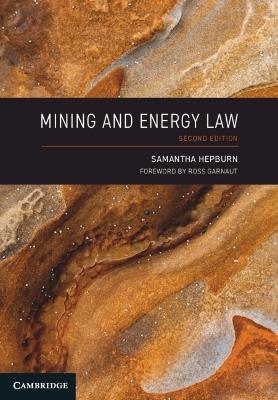 Mining and Energy Law - Samantha Hepburn - cover