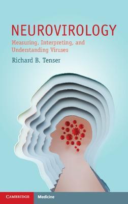 Neurovirology: Measuring, Interpreting, and Understanding Viruses - Richard B. Tenser - cover