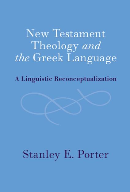 New Testament Theology and the Greek Language