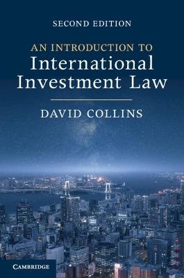 An Introduction to International Investment Law - David Collins - cover