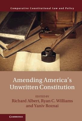 Amending America's Unwritten Constitution - cover