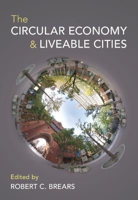 The Circular Economy and Liveable Cities - cover