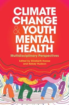 Climate Change and Youth Mental Health: Multidisciplinary Perspectives - cover