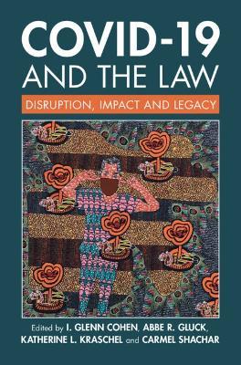 COVID-19 and the Law: Disruption, Impact and Legacy - cover
