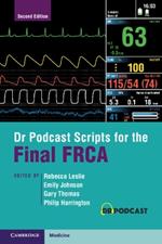 Dr Podcast Scripts for the Final FRCA