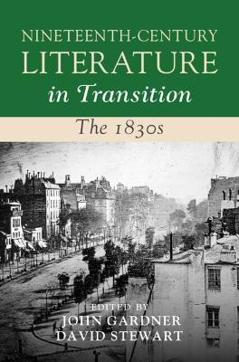 Nineteenth-Century Literature in Transition: The 1830s - cover