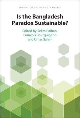 Is the Bangladesh Paradox Sustainable?: The Institutional Diagnostic Project - cover