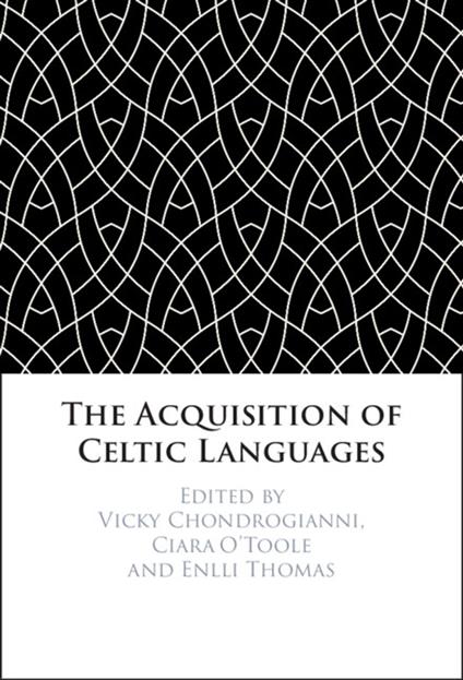 The Acquisition of Celtic Languages