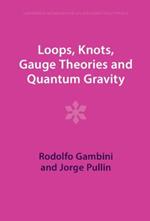 Loops, Knots, Gauge Theories and Quantum Gravity