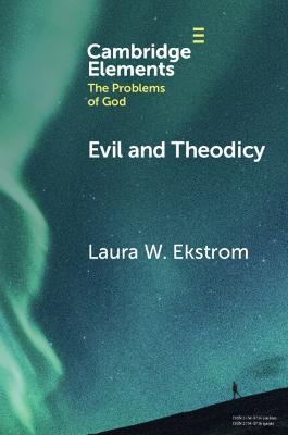 Evil and Theodicy - Laura W. Ekstrom - cover