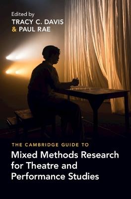 The Cambridge Guide to Mixed Methods Research for Theatre and Performance Studies - cover
