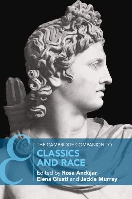 The Cambridge Companion to Classics and Race - cover