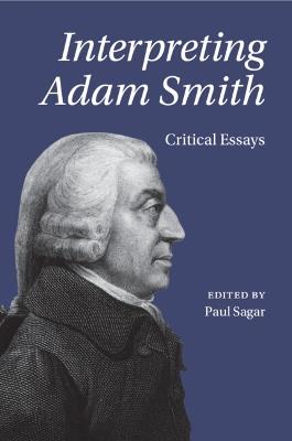 Interpreting Adam Smith: Critical Essays - cover