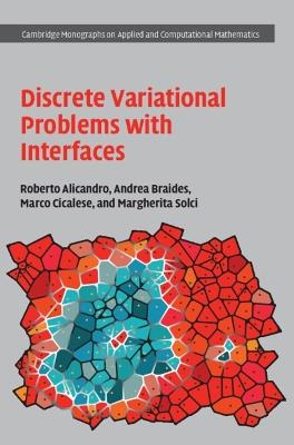 Discrete Variational Problems with Interfaces - Roberto Alicandro,Andrea Braides,Marco Cicalese - cover