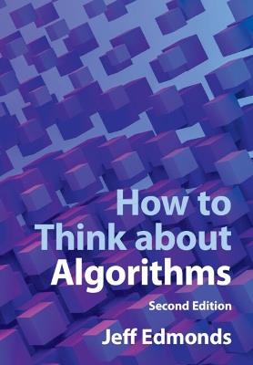 How to Think about Algorithms - Jeff Edmonds - cover