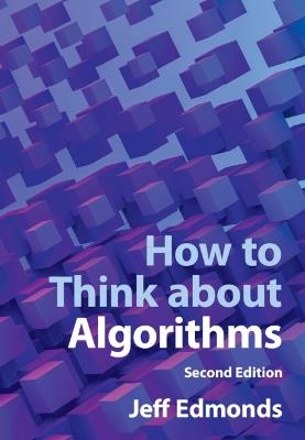 How to Think about Algorithms - Jeff Edmonds - cover