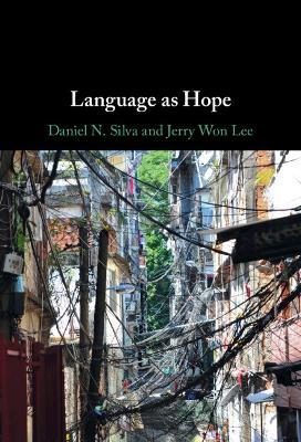 Language as Hope - Daniel N. Silva,Jerry Won Lee - cover