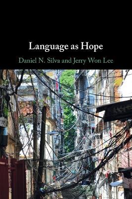 Language as Hope - Daniel N. Silva,Jerry Won Lee - cover