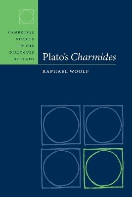 Plato's Charmides - Raphael Woolf - cover