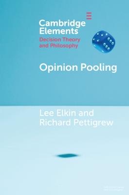 Opinion Pooling - Lee Elkin,Richard Pettigrew - cover