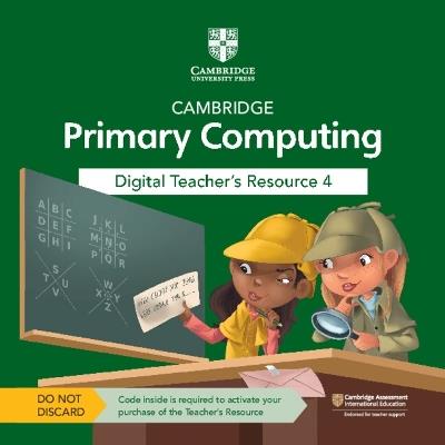 Cambridge Primary Computing Digital Teacher's Resource 4 Access Card - Cat Lamin - cover