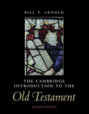 The Cambridge Introduction to the Old Testament - Bill T. Arnold - cover