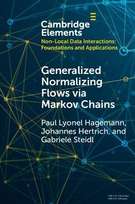Generalized Normalizing Flows via Markov Chains - Paul Lyonel Hagemann,Johannes Hertrich,Gabriele Steidl - cover