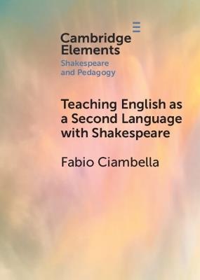 Teaching English as a Second Language with Shakespeare - Fabio Ciambella - cover