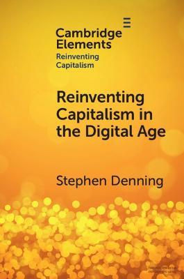 Reinventing Capitalism in the Digital Age - Stephen Denning - cover