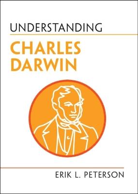 Understanding Charles Darwin - Erik L. Peterson - cover