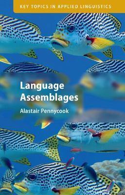 Language Assemblages - Alastair Pennycook - cover