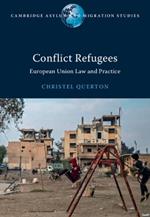 Conflict Refugees: European Union Law and Practice