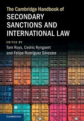 The Cambridge Handbook of Secondary Sanctions and International Law - cover