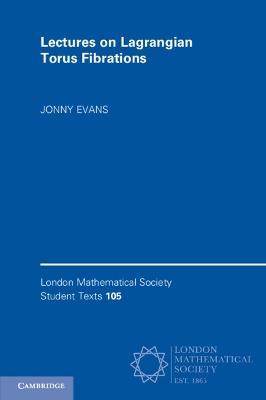 Lectures on Lagrangian Torus Fibrations - Jonny Evans - cover