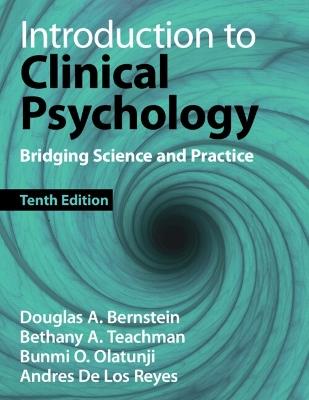 Introduction to Clinical Psychology: Bridging Science and Practice - Douglas A. Bernstein,Bethany A. Teachman,Bunmi O. Olatunji - cover