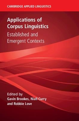 Applications of Corpus Linguistics: Established and Emergent Contexts - cover