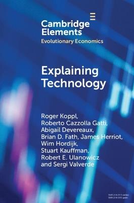 Explaining Technology - Roger Koppl,Roberto Cazzolla Gatti,Abigail Devereaux - cover