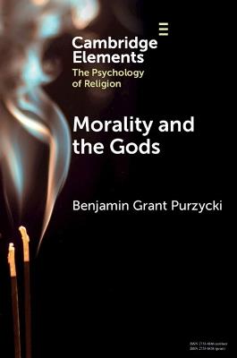 Morality and the Gods - Benjamin Grant Purzycki - cover
