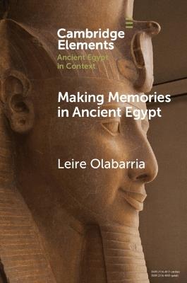 Making Memories in Ancient Egypt - Leire Olabarria - cover