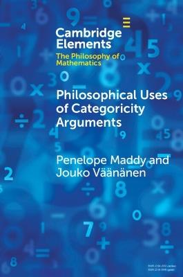 Philosophical Uses of Categoricity Arguments - Penelope Maddy,Jouko Väänänen - cover