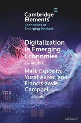 Digitalization in Emerging Economies - Mark Esposito,Yusaf Akbar,Francis Xavier Campbell - cover