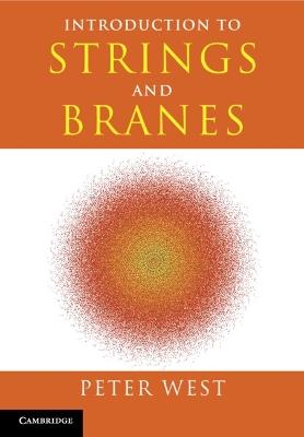 Introduction to Strings and Branes - Peter West - cover