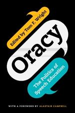Oracy: The Politics of Speech Education