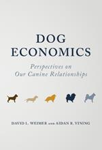 Dog Economics: Perspectives on Our Canine Relationships