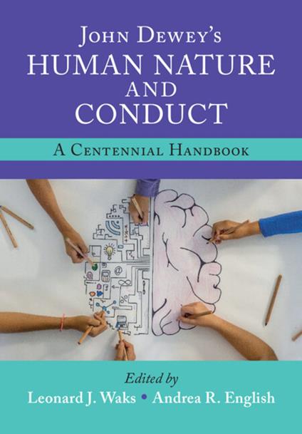 John Dewey's Human Nature and Conduct