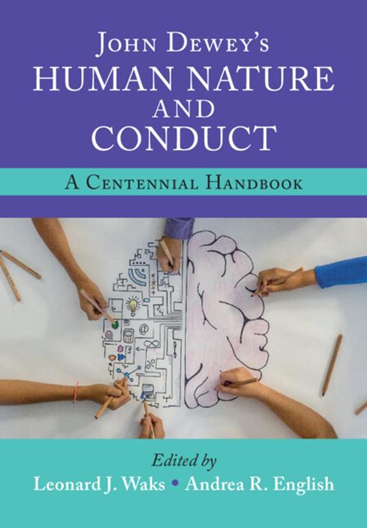 John Dewey's Human Nature and Conduct