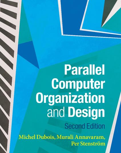 Parallel Computer Organization and Design