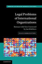 Legal Problems of International Organizations: Reissue with New Foreword by Jan Klabbers