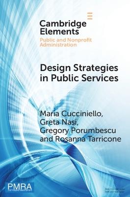 Design Strategies in Public Services - Maria Cucciniello,Greta Nasi,Gregory Porumbescu - cover