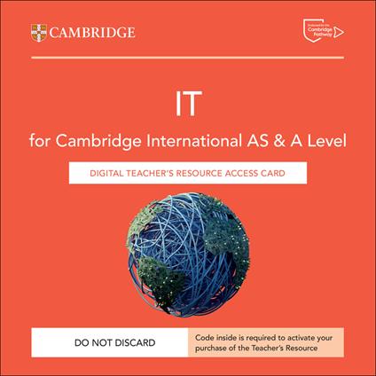 Cambridge International AS & A Level IT. Teachers resource access card (con codice di accesso alla versione digitale). Con espansione online - Ceredig Cattanach-Chell,Neil Rickus,Bernie Fishpool - copertina